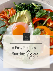 6 Easy Recipes Starring Eggs