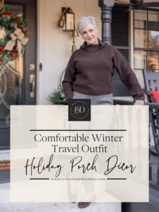 Comfortable Winter Travel Outfit and Holiday Porch Décor