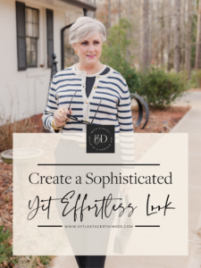 How to Create a Sophisticated Yet Effortless Look