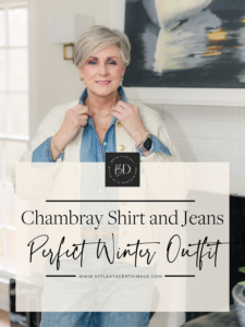 Chambray Shirt and Jeans – A Perfect Winter Outfit