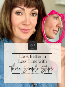 Look Better in Less Time With These Simple Steps!