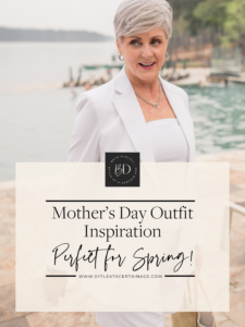 Mother’s Day Outfits – Perfect for Spring!