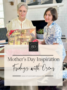 Mother’s Day Inspiration