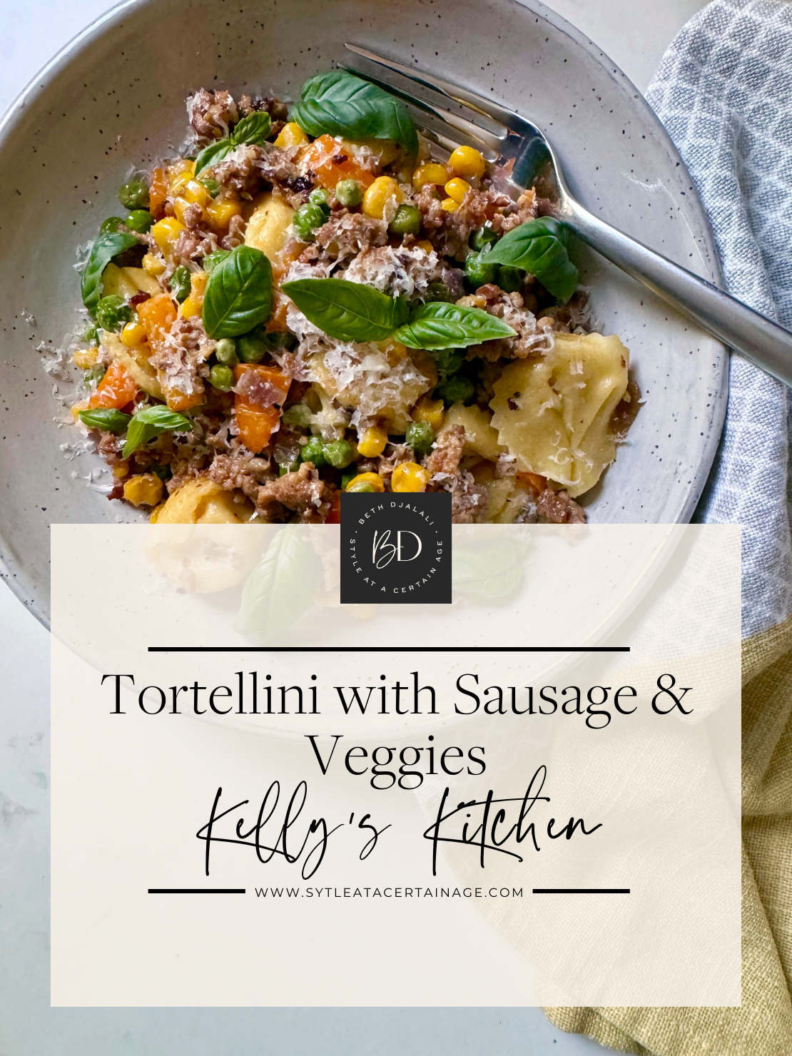 Tortellini with Sausage and Veggies