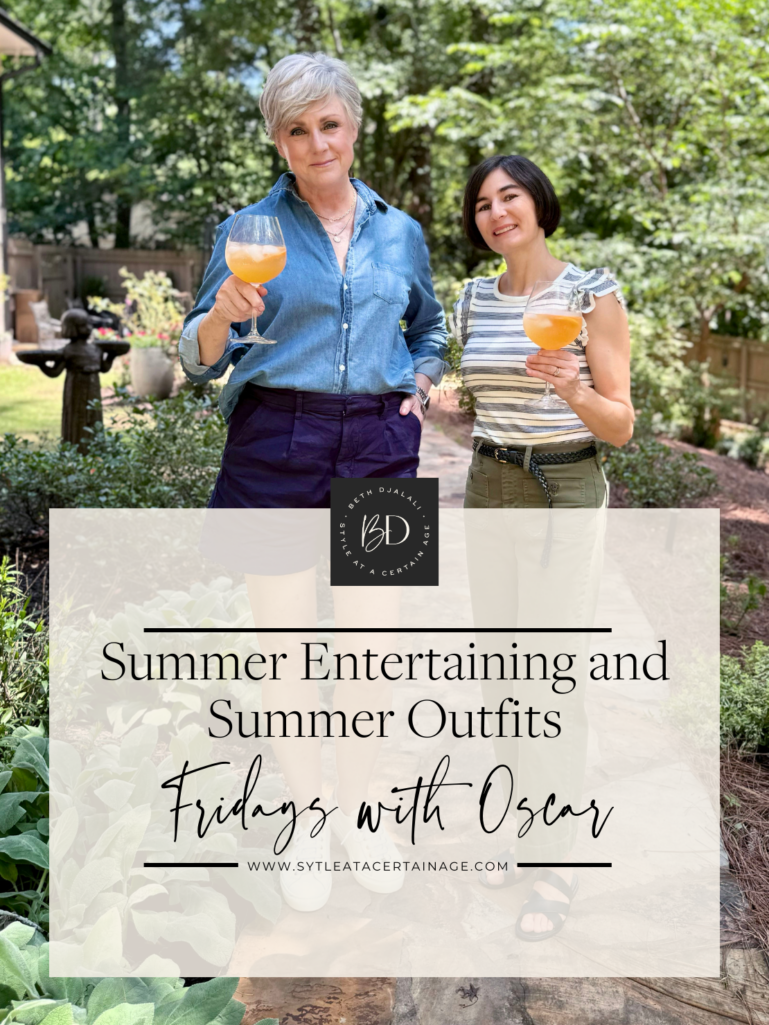 Summer Entertaining and Summer Outfits