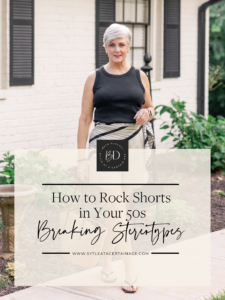 Breaking Stereotypes: How to Rock Shorts in Your 50s