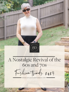 Fashion Trends 2024: A Nostalgic Revival of the 60s and 70s