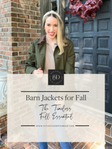 Barn Jackets for Fall: The Timeless Fall Essential