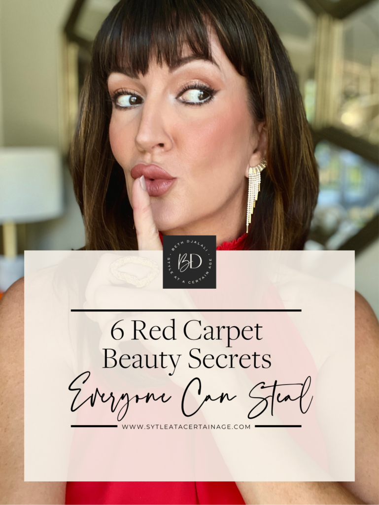 6 Red Carpet Beauty Secrets Everyone Can Steal!