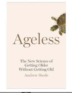 Amazon Ageless: The New Science of Getting Older Without Getting Old by Andrew Steele