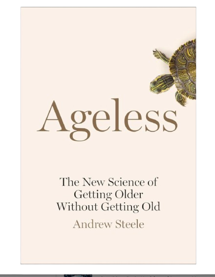 Amazon Ageless: The New Science of Getting Older Without Getting Old by Andrew Steele