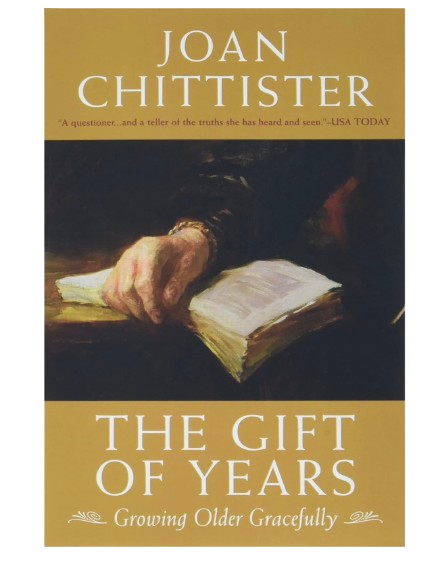 Amazon The Gift of Years: Growing Older Gracefully by Joan Chittister